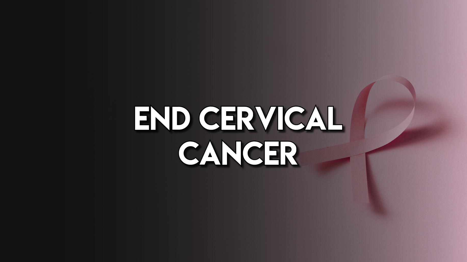 Help Put an End to Cervical Cancer